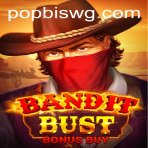 Descubra os Segredos do Jogo BanditBustBonusBuy com a Estratégia Popbis