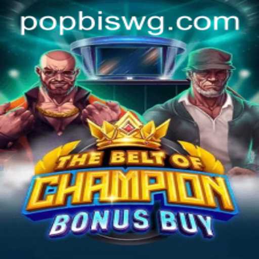 Descubra o Excitante Mundo de 'TheBeltOfChampionBonusBuy' com a Palavra-Chave 'Popbis'
